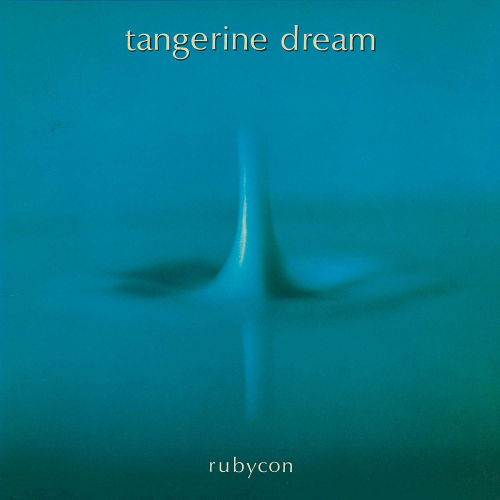 TANGERINE DREAM - RUBYCONTANGERINE DREAM - RUBYCON.jpg
